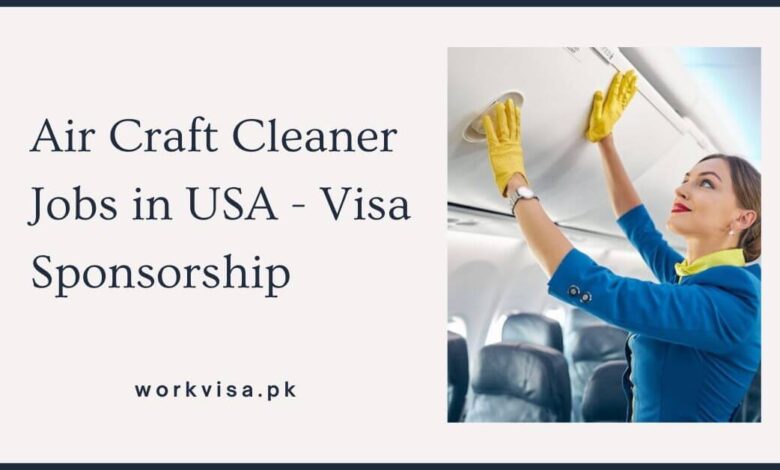 Air Craft Cleaner Jobs in USA - Visa Sponsorship