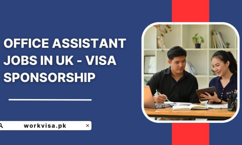 Office Assistant Jobs in UK - Visa Sponsorship