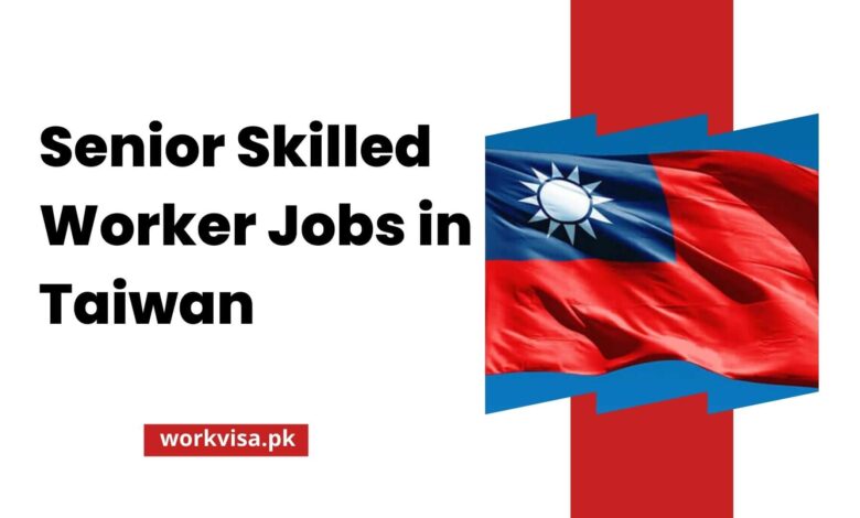 Senior Skilled Worker Jobs in Taiwan