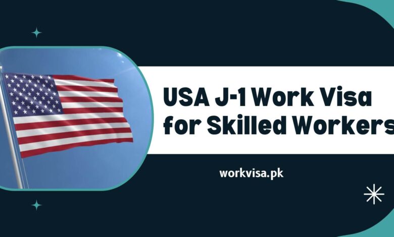 USA J-1 Work Visa for Skilled Workers