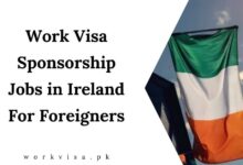 Work Visa Sponsorship Jobs in Ireland For Foreigners