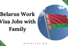 Belarus Work Visa Jobs with Family