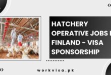 Hatchery Operative Jobs in Finland - Visa Sponsorship