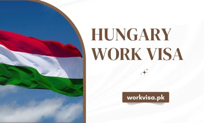 Hungary Work Visa