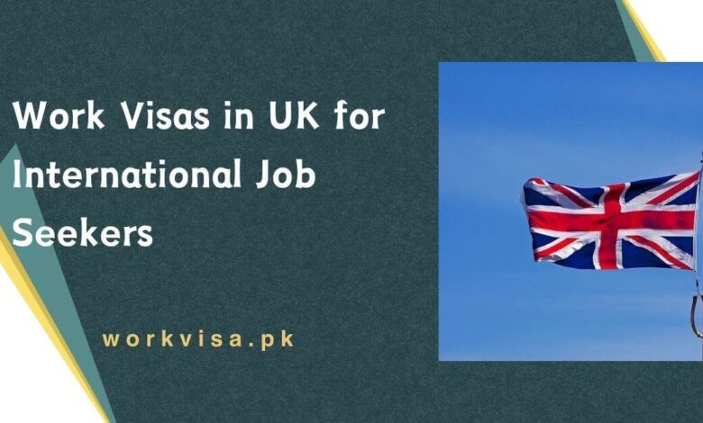 Work Visas in UK for International Job Seekers