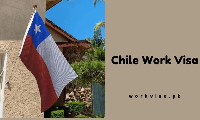 Chile Work Visa