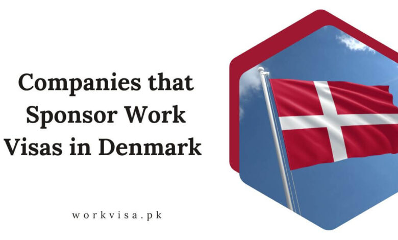 Companies that Sponsor Work Visas in Denmark