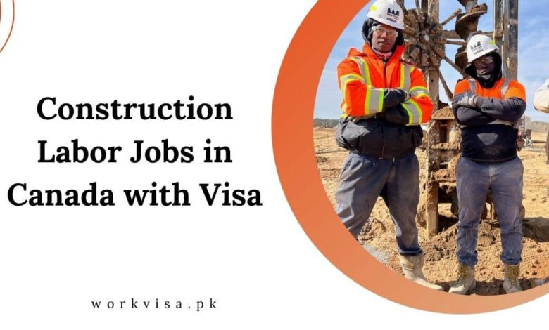 Construction Labor Jobs in Canada with Visa