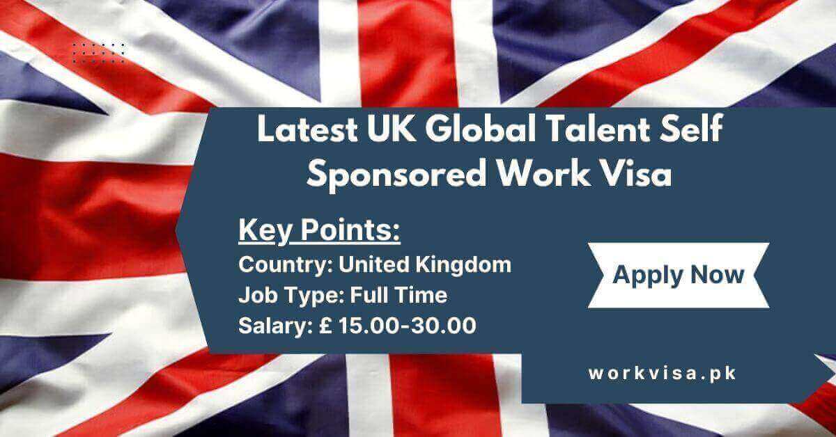 Latest UK Global Talent Self Sponsored Work Visa