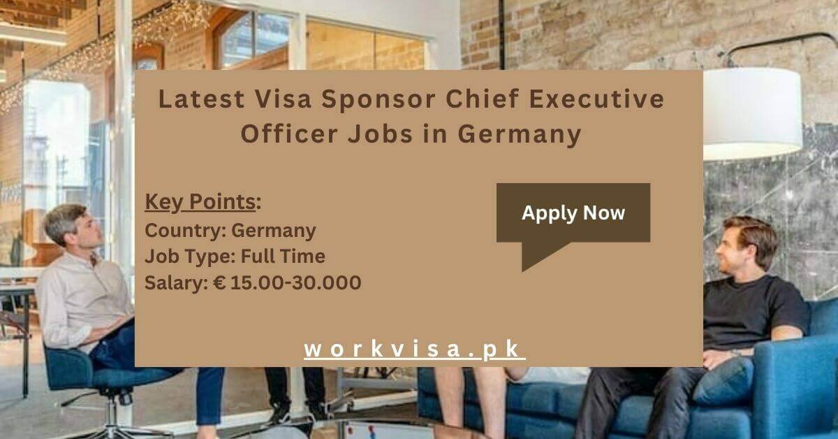 Latest Visa Sponsor Chief Executive Officer Jobs in Germany