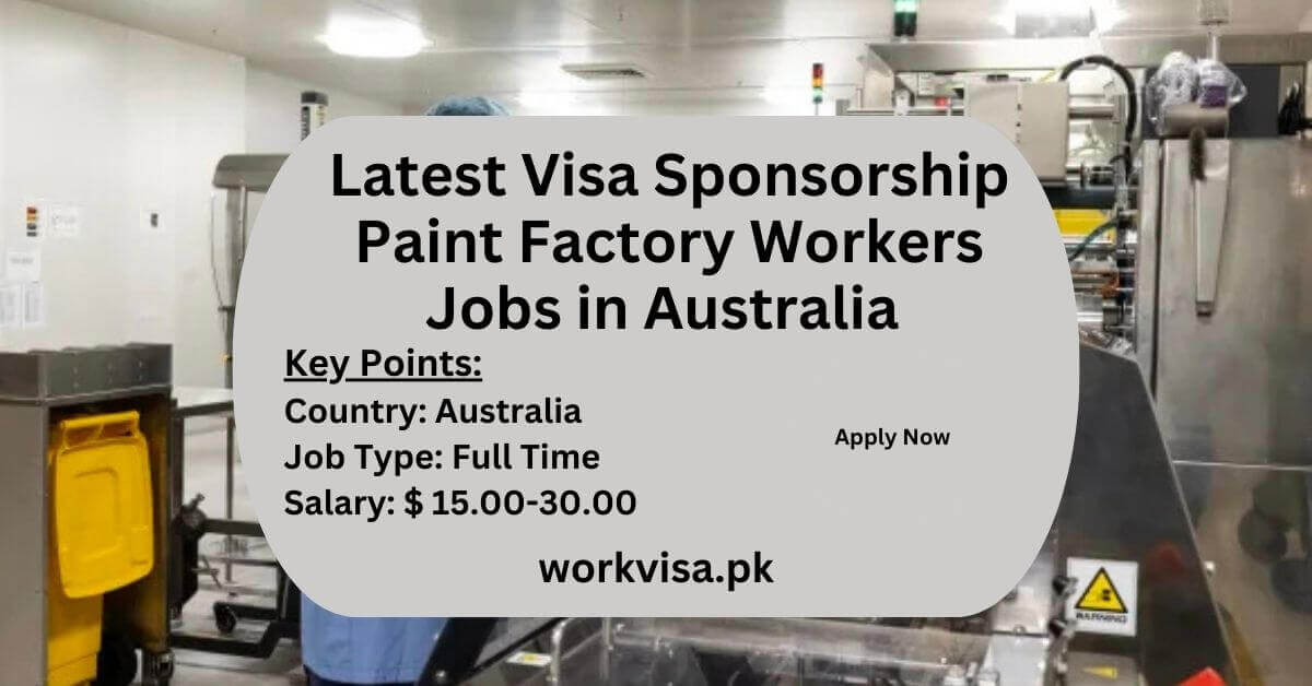 Latest Visa Sponsorship Paint Factory Workers Jobs in Australia