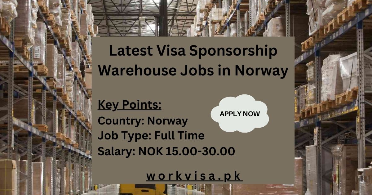 Latest Visa Sponsorship Warehouse Jobs in Norway