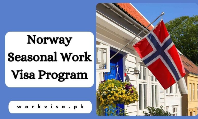 Norway Seasonal Work Visa Program