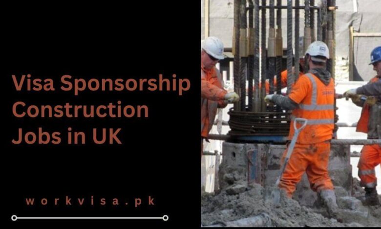 Visa Sponsorship Construction Jobs in UK