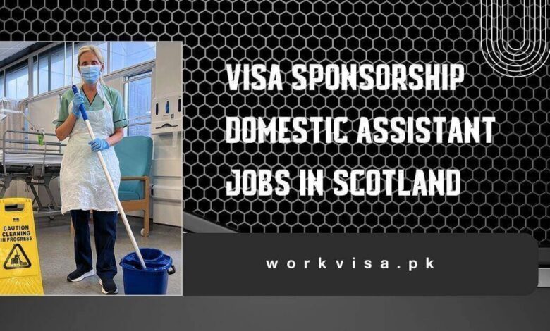 Visa Sponsorship Domestic Assistant Jobs in Scotland