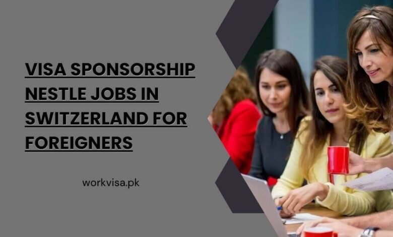 Visa Sponsorship Hotel Jobs in Switzerland For Foreigners 2025