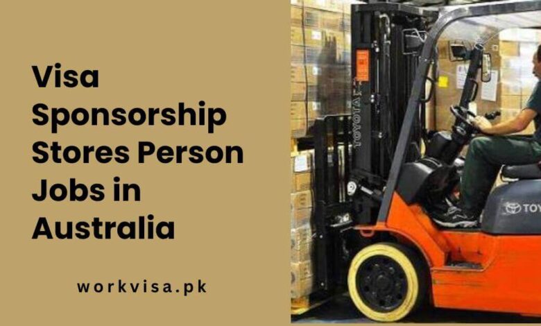 Visa Sponsorship Stores Person Jobs in Australia