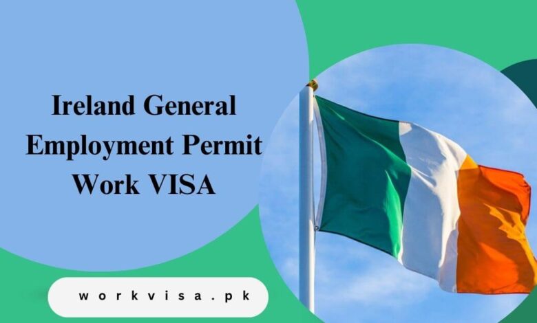 Ireland General Employment Permit Work VISA