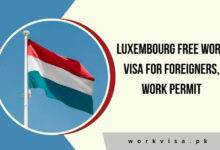 Luxembourg Free Work Visa For Foreigners, Work Permit