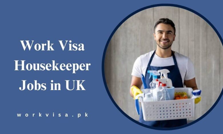 Work Visa Housekeeper Jobs in UK