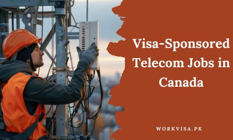 Visa-Sponsored Telecom Jobs in Canada