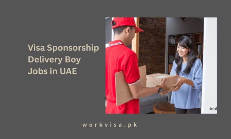 Visa Sponsorship Delivery Boy Jobs in UAE