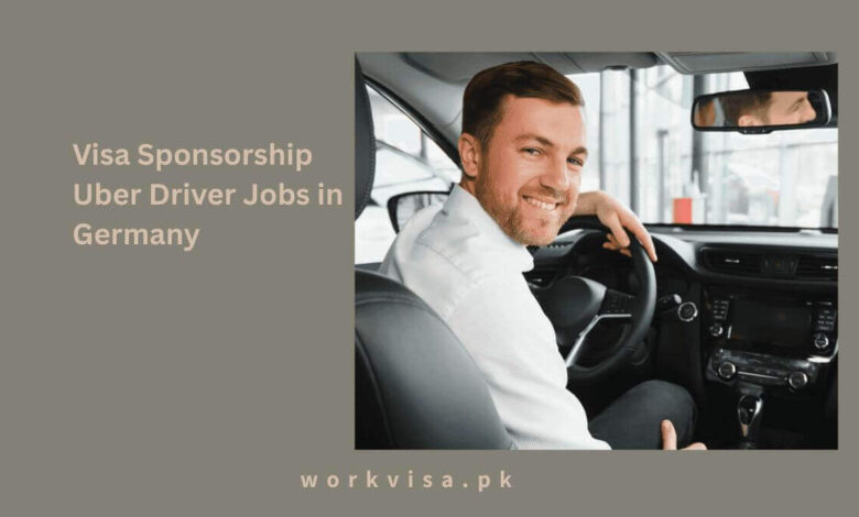 Visa Sponsorship Uber Driver Jobs in Germany