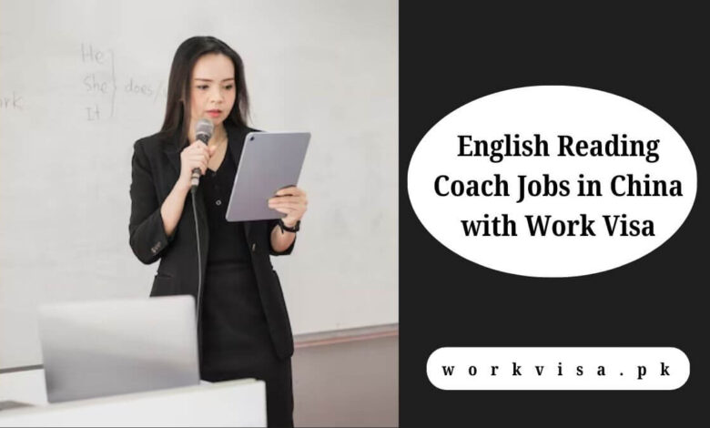 English Reading Coach Jobs in China with Work Visa