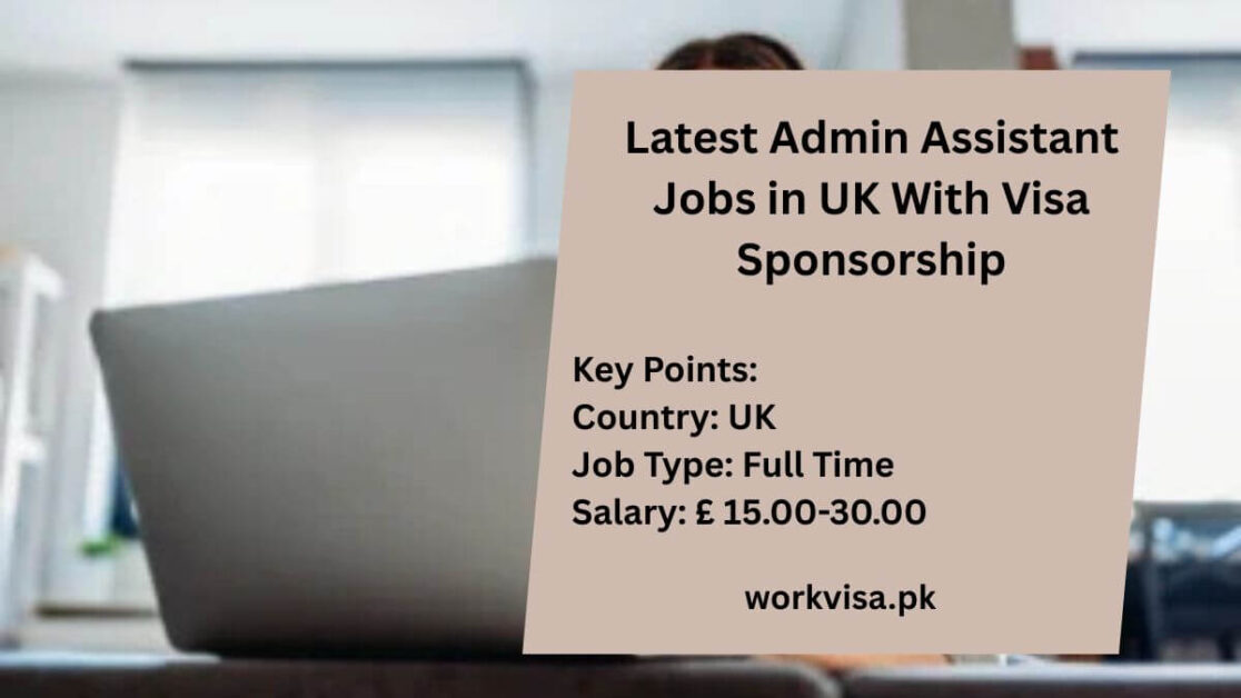 Latest Admin Assistant Jobs in UK With Visa Sponsorship