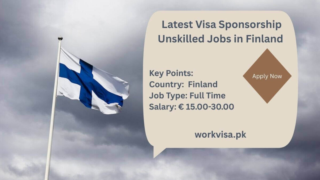 Latest Visa Sponsorship Unskilled Jobs in Finland