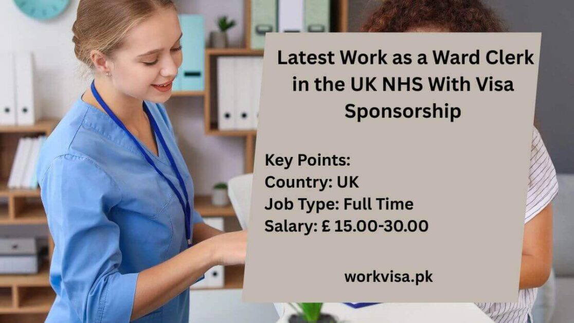 Latest Work as a Ward Clerk in the UK NHS With Visa Sponsorship