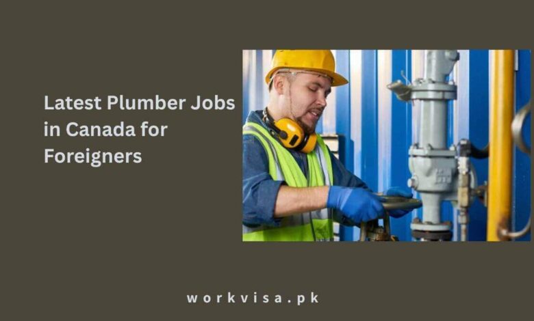 Plumber Jobs in Canada for Foreigners