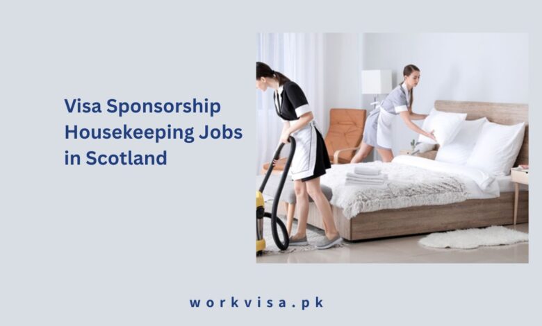 Visa Sponsorship Housekeeping Jobs in Scotland
