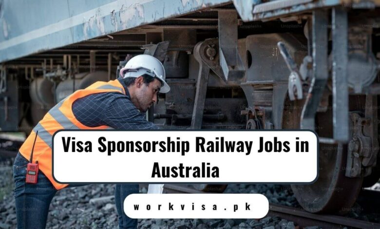 Visa Sponsorship Railway Jobs in Australia