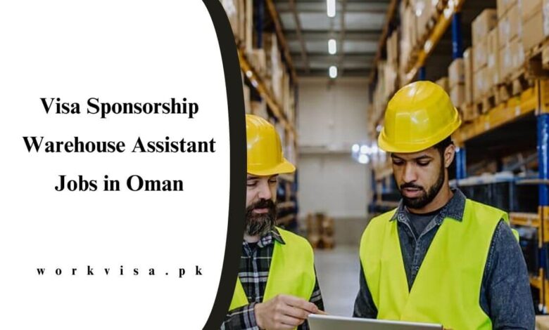 Visa Sponsorship Warehouse Assistant Jobs in Oman