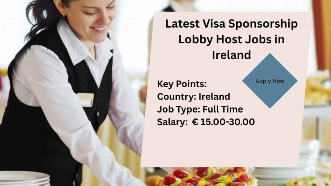 Latest Visa Sponsorship Lobby Host Jobs in Ireland