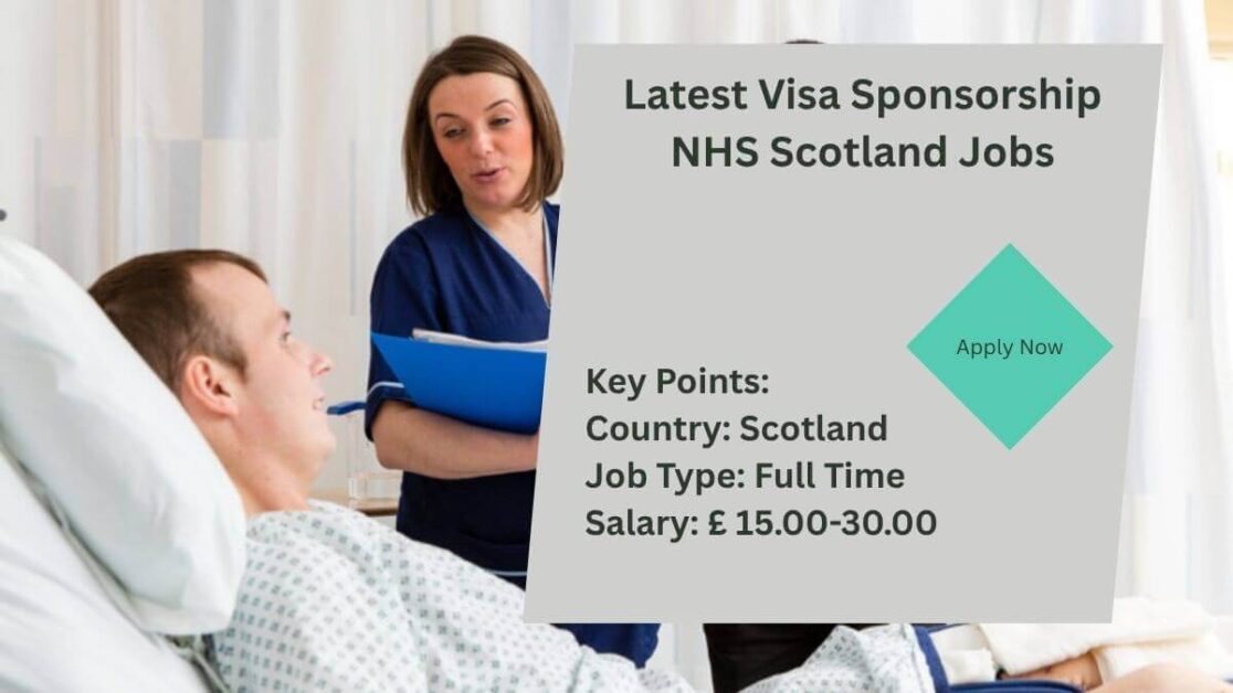 Latest Visa Sponsorship NHS Scotland Jobs