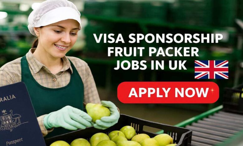 Visa Sponsorship Fruit Packer Jobs in UK